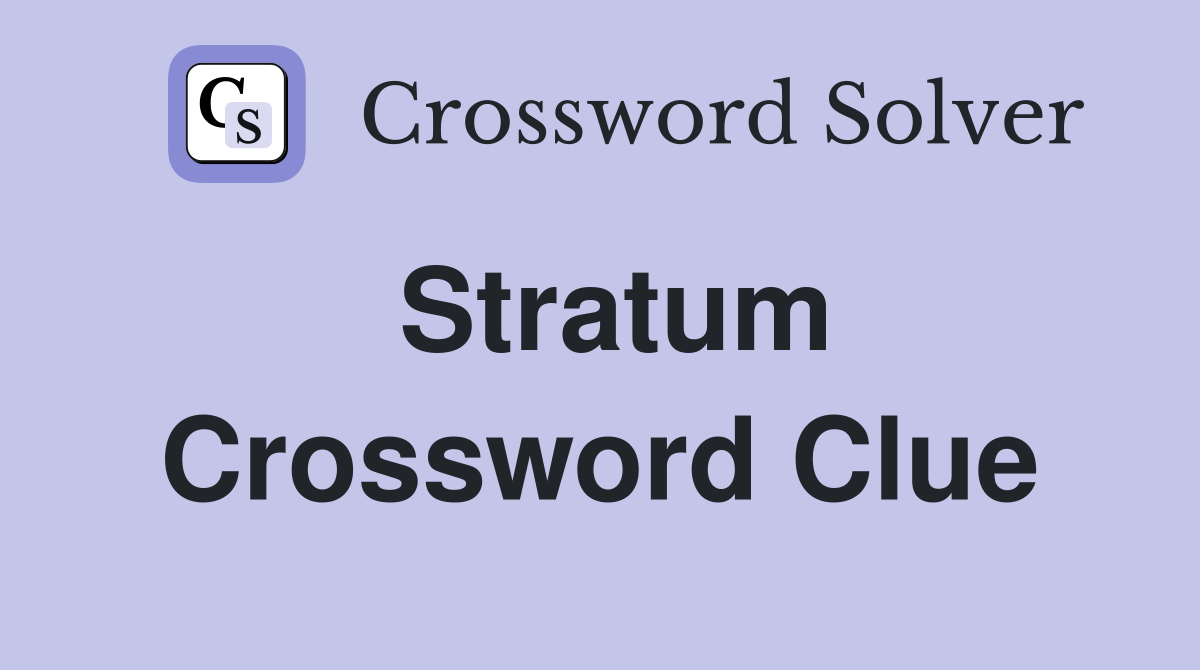 Solving Stratum: Top Crossword Answers (3-5 Letters)